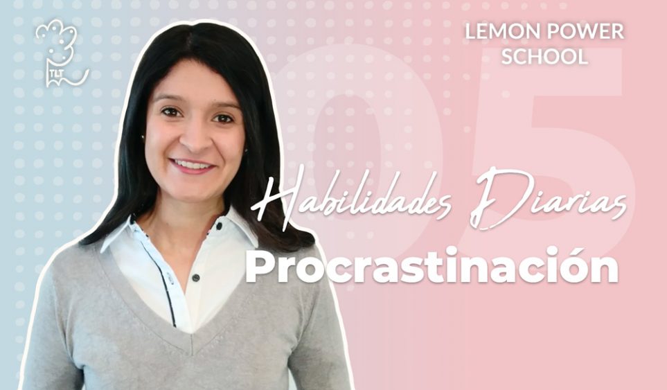 Habilidades diarias: procrastinación